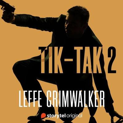 Tik-tak 2 - Leffe Grimwalker, Audio, 9789180878579