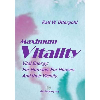 Maximum Vitality, Taschenbuch von Ralf W. Otterpohl, Epubli, 978-3-565-35779-6