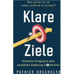 Klare Ziele, Ratgeber von Patrick Drechsler