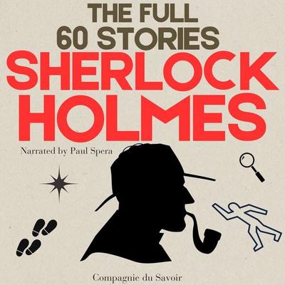 Sherlock Holmes, The Full 60 Stories - Arthur Conan Doyle, Audio, 9782821181748