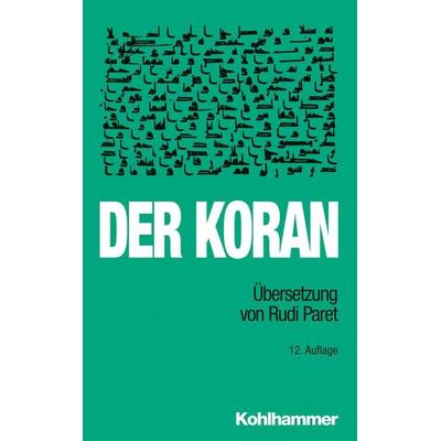 Der Koran, Taschenbuch von Rudi Paret, Kohlhammer, 978-3-17-026978-1