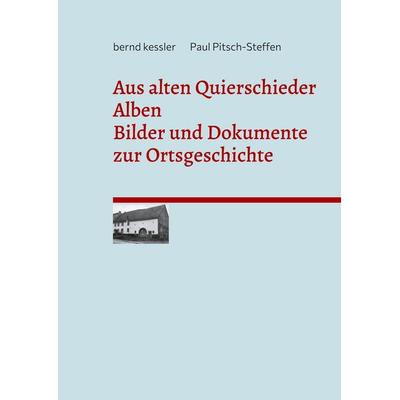 Aus alten Quierschieder Alben, Gebundene Ausgabe von , BoD – Books on Demand, 978-3-8192-8358-1