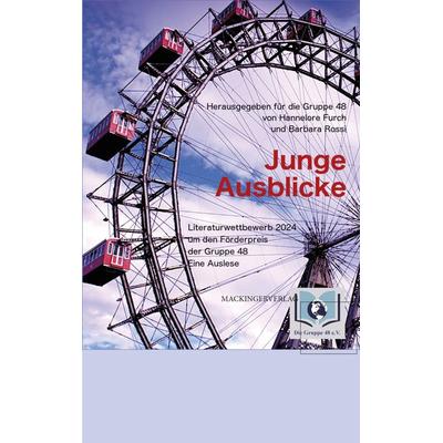 Junge Ausblicke, Taschenbuch von , Mackingerverlag, 978-3-902964-63-2