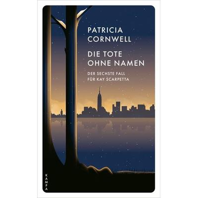Die Tote ohne Namen, Taschenbuch von Patricia Cornwell, Kampa Verlag, 978-3-311-15535-5