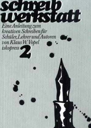 Vopel, Klaus W. - Schreibwerkstatt. Eine Anleitung zum kreativen Schreiben für Lehrer, Schüler und Autoren: Schreibwerkstatt, 2 Bde., Bd.2: Eine Anleitung zum kreativen Schreiben für Schüler, Lehrer und Autoren - Preis vom 09.10.2026 07:28:09 h
