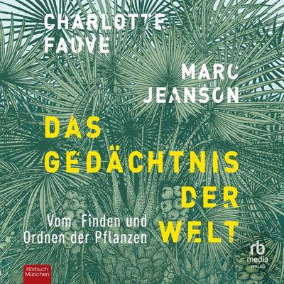 Das Gedächtnis der Welt - Charlotte Fauve,Marc Jeanson, Audio, 9783987854453