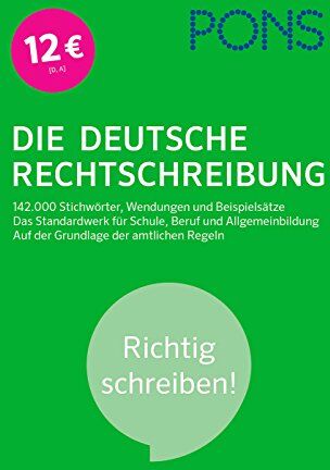 PONS Die deutsche Rechtschreibung: Richtig schreiben! 142.000 Stichwörter, Wendungen und Beispielsätze. Das Standardwerk für Schule, Beruf und Allgemeinbildung. Auf der Grundlage der amtlichen Regeln. - Preis vom 16.10.2026 11:41:07 h