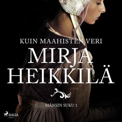Kuin maahisten veri - Mirja Heikkilä, Audio, 9788727095325