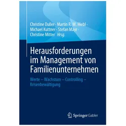 Herausforderungen im Management von Familienunternehmen, Fachbücher von Christine Duller, Christine Mitter, Michael Kuttner, Stefan Mayr, Martin Hiebl