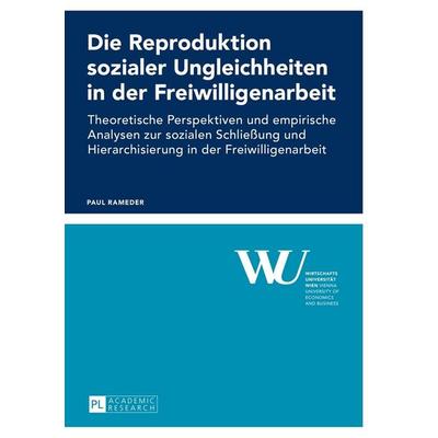 Die Reproduktion sozialer Ungleichheiten in der Freiwilligenarbeit, Taschenbuch von Paul Rameder, Peter Lang GmbH, Internationaler Verlag der