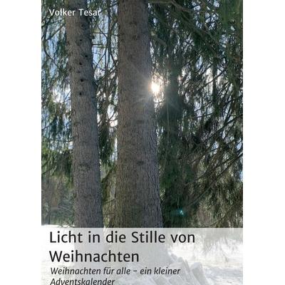 Licht in die Stille von Weihnachten