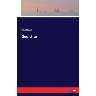 Gedichte, Taschenbuch von Paul Heyse, Hansebooks, 978-3-7433-2306-3