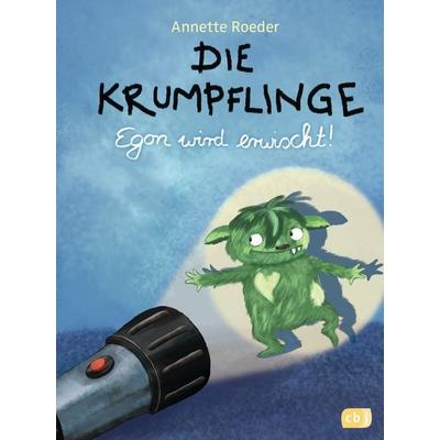 Egon wird erwischt! / Die Krumpflinge Band 2, Gebundene Ausgabe von Annette Roeder, CBJ