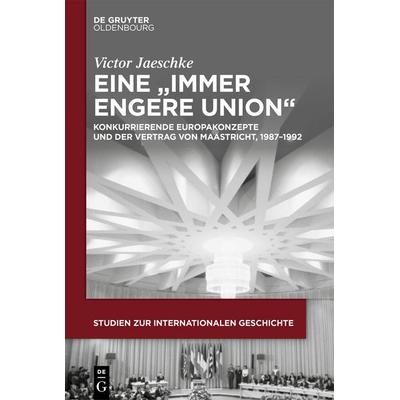 Eine „immer engere Union“, Gebundene Ausgabe von Victor Jaeschke, De Gruyter Mouton, 978-3-11-161834-0