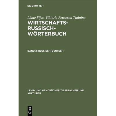 Russisch–Deutsch, Gebundene Ausgabe von Liane Fijas,Viktoria Petrowna Tjulnina, De Gruyter Oldenbourg, 978-3-486-24302-4