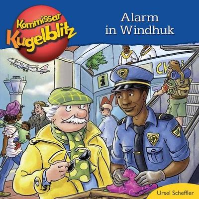 Alarm in Windhuk - Kommissar Kugelblitz - Ursel Scheffler, Audio, 4001504140892
