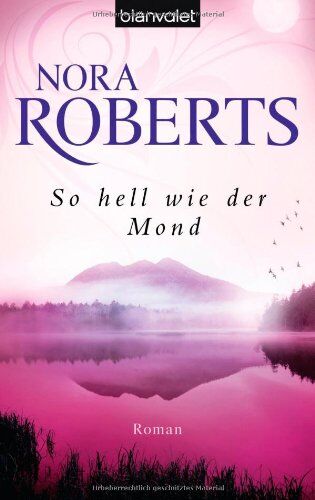 Nora Roberts - So hell wie der Mond: Roman - Preis vom 01.10.2026 17:08:56 h