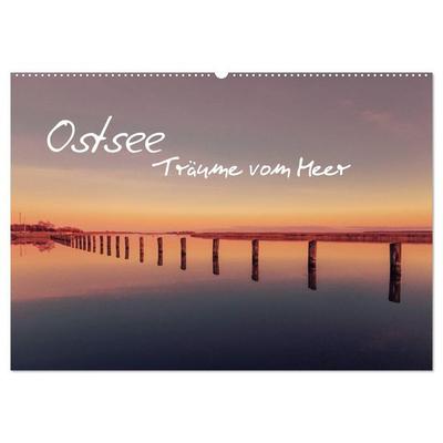 Ostsee - Träume vom Meer (Wandkalender 2026 DIN A2 quer), CALVENDO Monatskalender