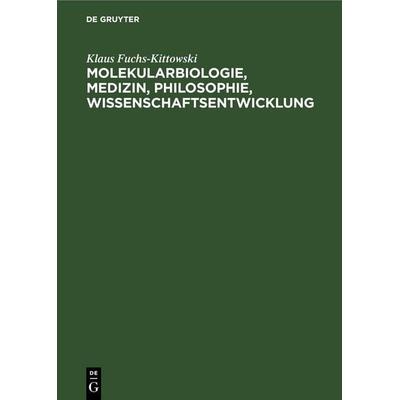 Molekularbiologie, Medizin, Philosophie, Wissenschaftsentwicklung, Gebundene Ausgabe von Samuel Mitja Rapoport,Sinaida Rosenthal,Hans-Alfred