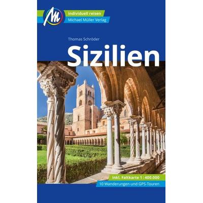 Sizilien Reiseführer Michael Müller Verlag, Taschenbuch von Thomas Schröder, Michael Müller Verlag, 978-3-96685-291-3