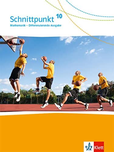 Schnittpunkt Mathematik 10. Differenzierende Ausgabe: Schulbuch Klasse 10 (Schnittpunkt Mathematik. Differenzierende Ausgabe ab 2017) - Preis vom 09.10.2026 07:28:09 h