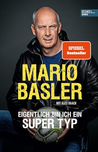 Mario Basler - Mario Basler - Eigentlich bin ich ein super Typ: Die Autobiografie - Preis vom 15.10.2026 23:06:25 h