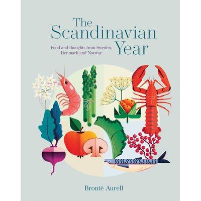The Scandinavian Year, Gebundene Ausgabe von Bronte Aurell, Ryland Peters, 978-1-78879-718-4