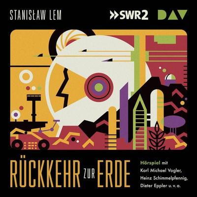 Rückkehr zur Erde - Stanislaw Lem, Audio, 9783742420084