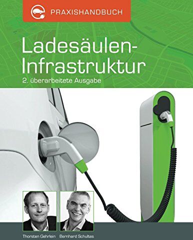 Thorsten Gehrlein - Praxishandbuch Ladesäulen-Infrastruktur - Preis vom 09.10.2026 07:28:09 h