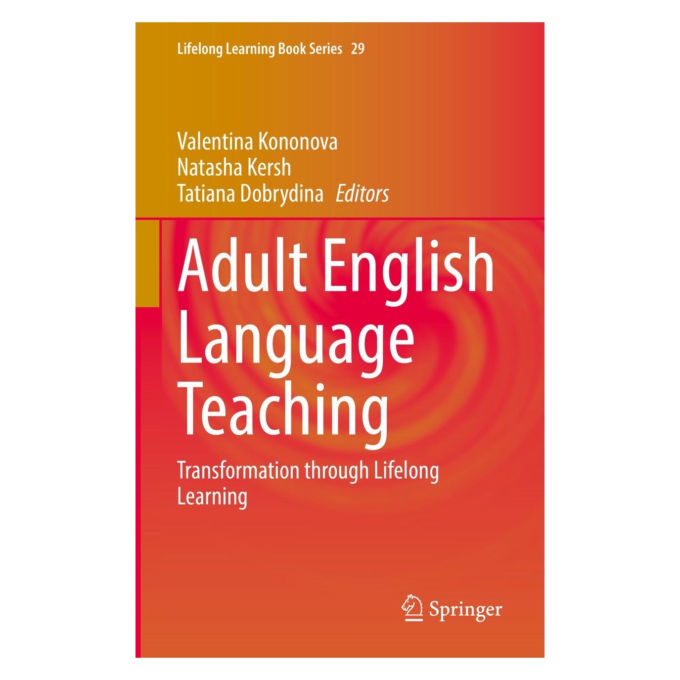 Springer Adult English Language Teaching (Englisch, Hardcover, Natasha Kersh, Tatiana Dobrydina, Valentina Kononova) (9783030985653)