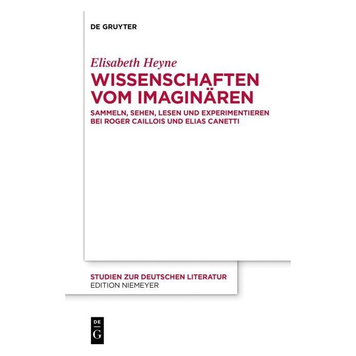 De Gruyter Heyne:Wissenschaften vom Imaginären (Deutsch, Elisabeth Heyne) (41274769)