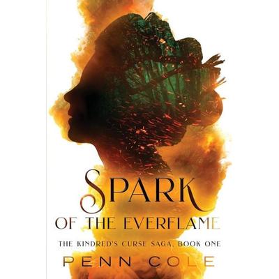 Cole, P: Spark of the Everflame, Taschenbuch von Penn Cole, Penn Cole