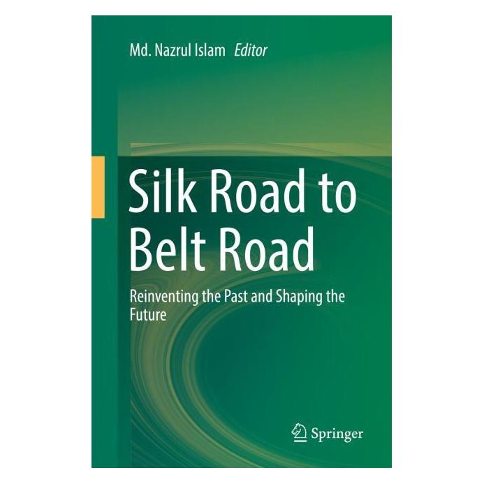 Springer Silk Road to Belt Road (Englisch, Hardcover, Md. Nazrul Islam) (71873224)