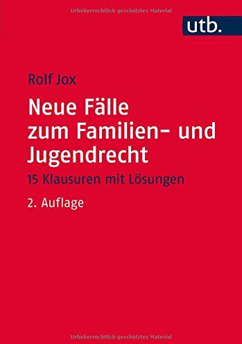Rolf Jox - Neue Fälle zum Familien- und Jugendrecht: 15 Klausuren mit Lösungen für Studierende der Sozialen Arbeit, Bildung und Erziehung im Kindesalter und Suchthilfe - Preis vom 09.10.2026 07:28:09 h