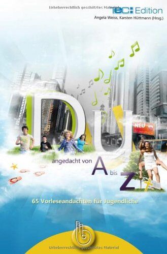 Angela Weiss - DU angedacht von A bis Z: 65 Vorleseandachten für Jugendliche - Preis vom 06.10.2026 07:26:00 h
