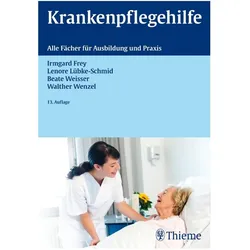 Krankenpflegehilfe, Fachbücher von Lenore Lübke-Schmid, Irmgard Frey