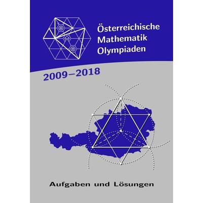 Österreichische Mathematik-Olympiaden 2009-2018, Taschenbuch von , Nova MD, 978-3-96111-797-0