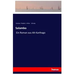 Salambo, Belletristik von Gustave Flaubert, Arthur Schurig