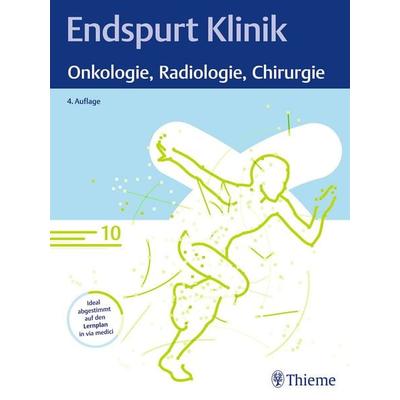 Endspurt Klinik: Onkologie, Radiologie, Chirurgie, Taschenbuch von , Thieme, 978-3-13-244533-8