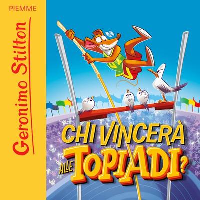 Chi vincerà alle Topiadi? - Geronimo Stilton, Audio, 9788858553015