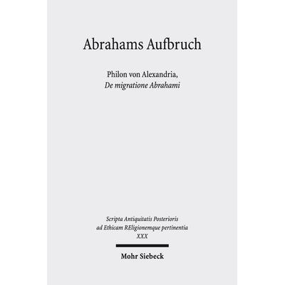 Abrahams Aufbruch, Gebundene Ausgabe von Philon, Mohr Siebeck, 978-3-16-153819-3