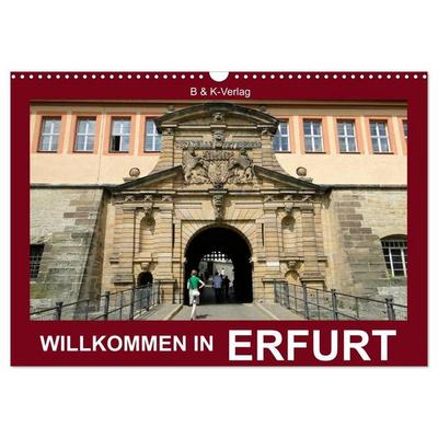 Willkommen in ERFURT (Wandkalender 2027 DIN A3 quer), CALVENDO Monatskalender