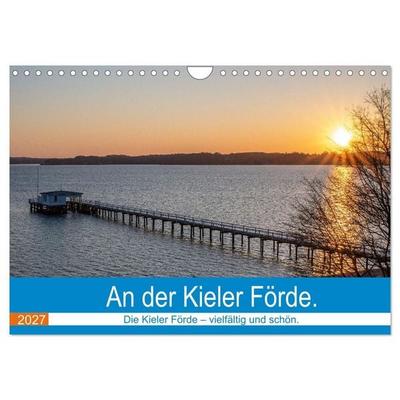 An der Kieler Förde (Wandkalender 2027 DIN A4 quer), CALVENDO Monatskalender