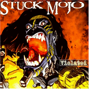 Stuck Mojo - Violated - Preis vom 11.10.2026 03:10:56 h