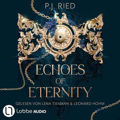 Echoes of Eternity - Eternity, Teil 1 - P.J. Ried, Audio, 9783754025734