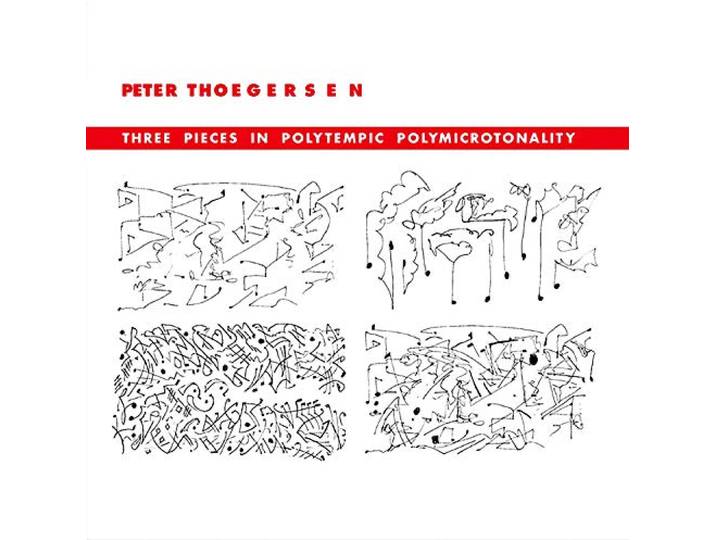 Peter Thoegersen - Peter Thoegersen: Three Pieces In Polytempic Polym