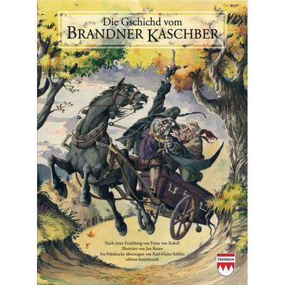 Die Gschichd vom Brandner Kaschber, Taschenbuch von von Franz Kobell, Edition buntehunde, 978-3-947727-34-6