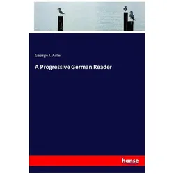 A Progressive German Reader, Schulbücher von George J Adler