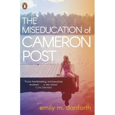The Miseducation of Cameron Post, Taschenbuch von Emily M. Danforth, Penguin Books Ltd, 978-0-14-138916-5