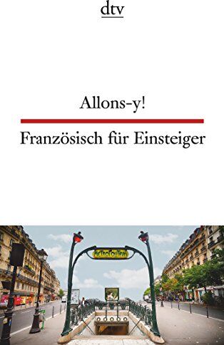 Beckerath, Christiane von - Allons-y! Französisch für Einsteiger (dtv zweisprachig) - Preis vom 12.10.2026 11:37:12 h